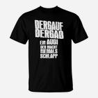 Audi Fan T-Shirt Lustiger Bergauf Bergab Spruch für Auto Enthusiasten, Schwarz