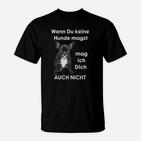 Exklusive Wenn Duine Hunde   T-Shirt