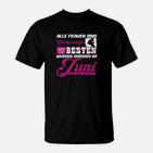 Geburtstags-T-Shirt für Frauen, Beste Geboren im Juni Design