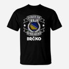 Humorvolles Brčko-Therapie Schwarzes T-Shirt, Lustiges Design