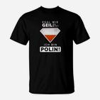 Ich bin Polin lustiges T-Shirt in Schwarz, Humorvolles Damenoberteil