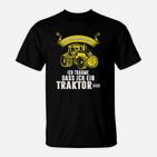 Ich Traume Dass Ich Ein Traktor T-Shirt