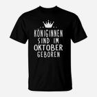Königinnen Oktober Geburtstag T-Shirt mit Krone - Schwarz