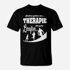 Lauftherapie Motiv T-Shirt: Andere gehen zur Therapie. Ich Laufe.