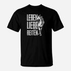 Leben Lieber Reiten Pferd T-Shirt