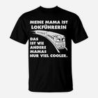 Lokführrerin Mama Hier Bestellen T-Shirt