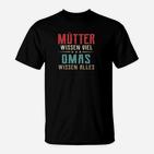 Lustiges Oma T-Shirt Mütter wissen viel, Omas alles, Ideales für Großmütter