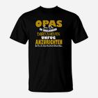 Lustiges Opa T-Shirt: Opas Sind Da Um Enkelkinder… Spruch