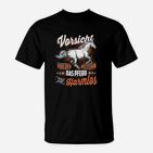 Lustiges Reiter-Shirt: Vorsicht vor der Reiterin, Das Pferd ist Harmlos
