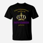 November Prinzessinnen Geburtstag T-Shirt, Echte Geborene Motiv