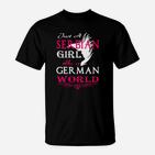 Nur Ein Serbisches Mädchen In Einer Deutschen Welt- T-Shirt