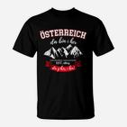 Österreich Da Bin I Her T-Shirt