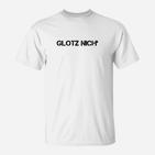 Weißes T-Shirt mit Glotz Nicht Aufdruck, Lustiges Shirt