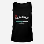 Dad Joke Loading Tank Tops