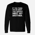 Idiot Brother Shirts