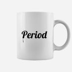 Period Mugs