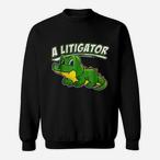Funny Litigator Alligator Sweatshirts