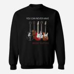 Too Many Guitars Sweatshirts