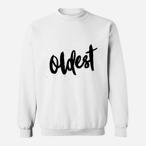 Oldest Middle Youngest Sweatshirts