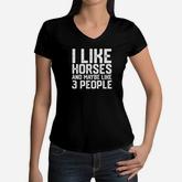 I Like Horses Funny Horse Girl Love Horseback Riding Women V-Neck T-Shirt