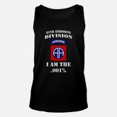 82nd Airborne Division Airborne I Am The 001 Percent Unisex Tank Top