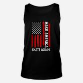 Forth 4th Of July Gift Funny Outfit Make America Skate Again Unisex Tank Top