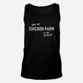 Give Me Chicken Parm Or Give Me Death Italian Food Unisex Tank Top