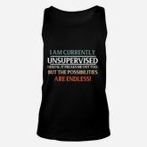 I Am Currently Unsupervised Unisex Tank Top