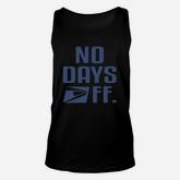 No Day Off United States Postal Service Shirt Unisex Tank Top