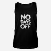 No Days Off Busy Lifestyle Unisex Tank Top