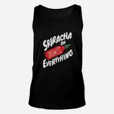 Sriracha Sriracha On Everything Unisex Tank Top