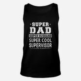 Super Dad Super Husband Super Supervisor Unisex Tank Top
