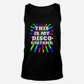 This Is My Disco Costume Disco Party Unisex Tank Top