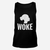 Woke Af Knowledge And Equality Stay Woke Gift Unisex Tank Top