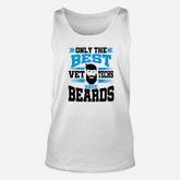Mens Funny Vet Tech Veterinary Technician Beard For Men Unisex Tank Top