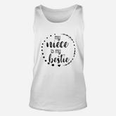My Niece Is My Bestie Cute Unisex Tank Top