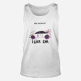 Very Expensive Car Automotive Inspired I Like Car Unisex Tank Top