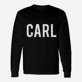 Carl Cool New Name Fan Long Sleeve T-Shirt