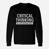 Critical Thinking Cool Long Sleeve T-Shirt