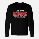 What Every One Else Is Thinking Long Sleeve T-Shirt
