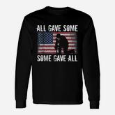 All Gave Some Some Gave All Long Sleeve T-Shirt