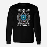 Gonzales Texas Its Where My Story Begins Long Sleeve T-Shirt