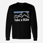 Women Take A Hike Hiking Mountain Long Sleeve T-Shirt