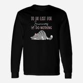 To Do List For Summers Long Sleeve T-Shirt