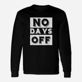 No Days Off Hustle Entrepreneur Women Long Sleeve T-Shirt