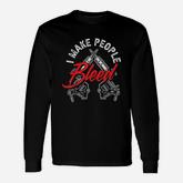 I Make People Bleed Tattoo Artist Tattooist Long Sleeve T-Shirt
