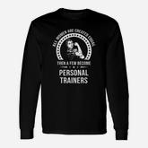 Personal Trainer For Women Personal Trainer Long Sleeve T-Shirt