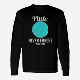 Pluto Never Forget Long Sleeve T-Shirt