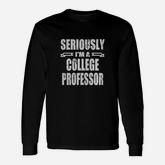 Professor T-shirts Long Sleeve T-Shirt