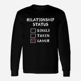 Relationship Status Single Taken Gamer Long Sleeve T-Shirt